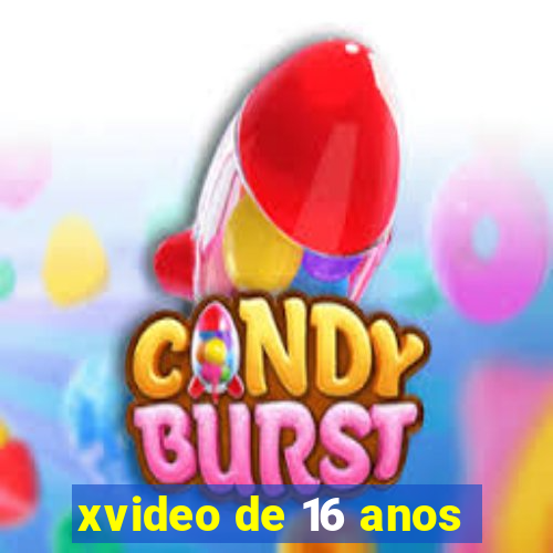 xvideo de 16 anos